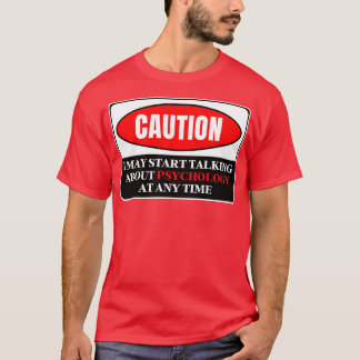 私はいつでも心理学について話し始めるかもしれない1 Tシャツ