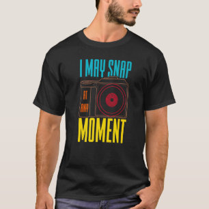 私はいつでも撮影カメラでスナップ1 Tシャツ