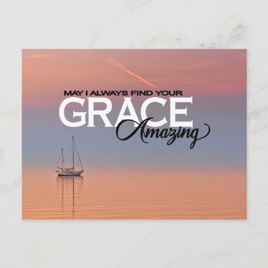 私はいつもあなたの恵みすばらしいクリスチャンを見つけてもいいかな ポストカード (正面)
