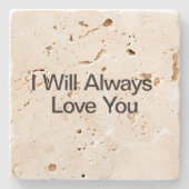 私はいつもあなたを愛する ストーンコースター (正面)