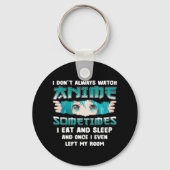 私はいつもアニメおもしろいかわいいTを見ない日本の キーホルダー (正面)