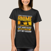 私はいつもアニメの女の子を見るわけではない Tシャツ (正面)