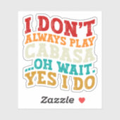 私はいつもキャバ遊サああ待つYes私はおもしろいない シール (シート)