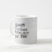 私はいつもコーヒーマグに取り組んでいる コーヒーマグカップ (正面左)