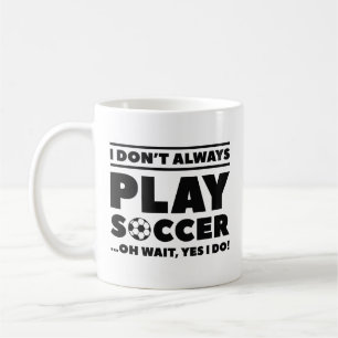 私はいつもサッカーを遊しない コーヒーマグカップ