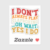 私はいつもスラップボク遊スああ待つYes私はしない シール (シート)