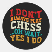 私はいつもチェッ遊スああ待つYes私はおもしろい ラウンドシール (正面)