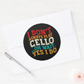 私はいつもチェロあ遊ああ待つYes私は皮肉を行う ラウンドシール (封筒)