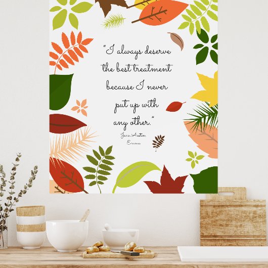 私はいつもトリートメントに値す最高のる ポスター (キッチン)