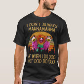 私はいつもマフナマフナ Tシャツ (正面)