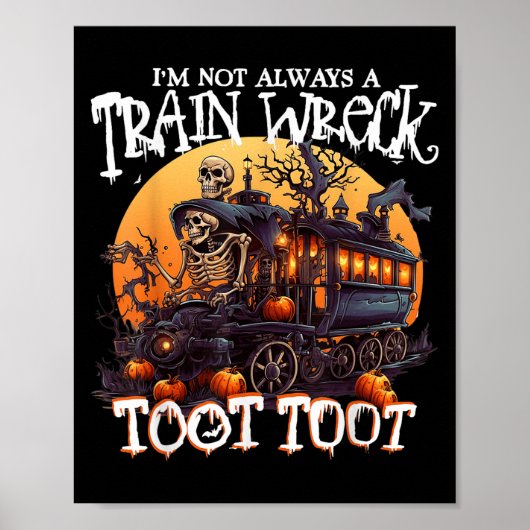 私はいつも列車の難破単にTootホールを冗談にしていない ポスター (正面)