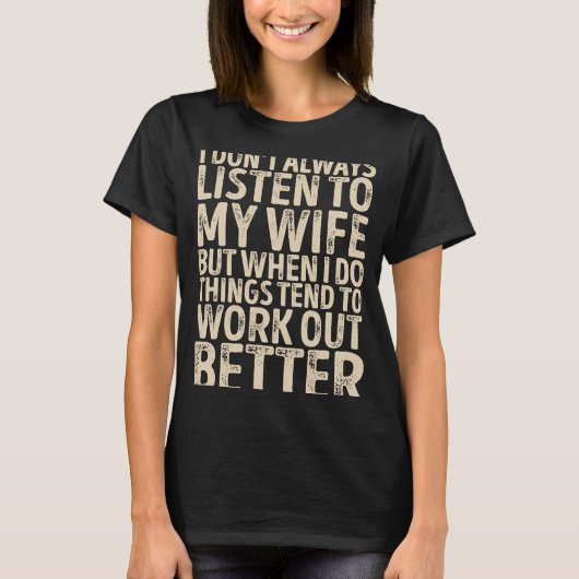 私はいつも妻の夫聞人が来るとは限らない Tシャツ (正面)