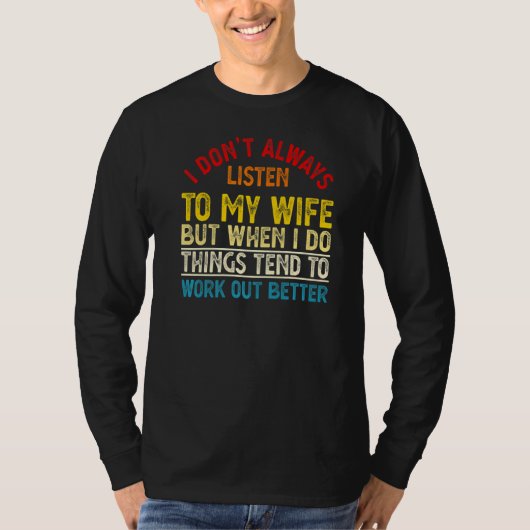 私はいつも妻聞の夫に会わない Tシャツ (正面)
