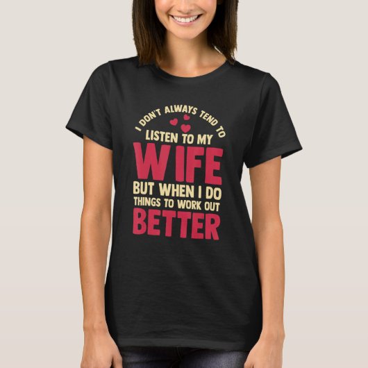 私はいつも妻聞の夫に会わない Tシャツ (正面)