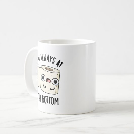 私はいつも底のトイレのおもしろい紙パンにいる コーヒーマグカップ (正面左)