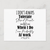 私はいつも愚かな人を我慢しない ポストカード (正面)