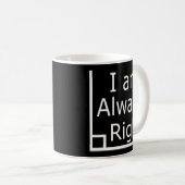 私はいつも数学が正しい コーヒーマグカップ (正面右)