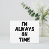 私はいつも時間通りに白いおもしろい嘘のパーティー シーズンポストカード (スタンド正面)