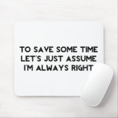 私はいつも正しい マウスパッド (マウス)