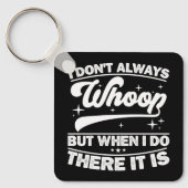 私はいつも泣くわけではないが、そこで泣くときには キーホルダー (正面)