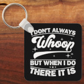 私はいつも泣くわけではないが、そこで泣くときには キーホルダー (正面)