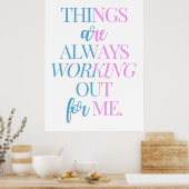 私はいつも物事が上手く行く |ヒックス ポスター (キッチン)