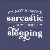 私はいつも皮肉ではない時々眠っている シール (正面)