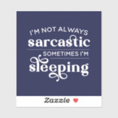 私はいつも皮肉ではない時々眠っている シール (シート)