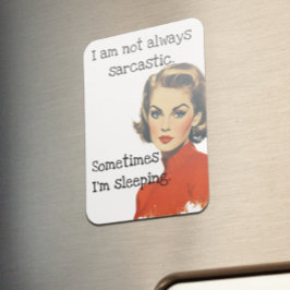 私はいつも皮肉ではない マグネット