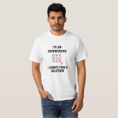 私はいつも解決策のTシャツを見つけるアイアンワーカー Tシャツ (正面フル)