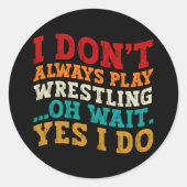 私はいつも遊レスリングああ待ちYes私は ラウンドシール (正面)