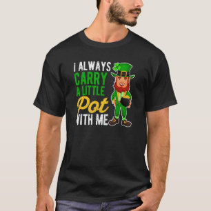 私はいつも運アイリッシュセントパトリと小さなポットを持っている Tシャツ
