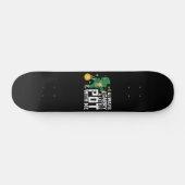 私はいつも運セント・パトリックと小さなポット スケートボード (横)