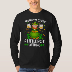 私はいつも運セント・パトリックのDと小さなポットを持っている Tシャツ