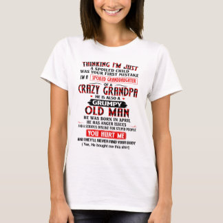 私はおじいちゃんの甘やかされた孫娘熱狂するだ Tシャツ