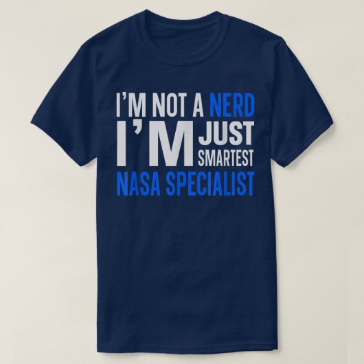 私はおたくではない私はNasaの専門頭が切れる家Tだ Tシャツ (デザイン正面)