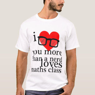 私はおたく愛数学のクラスよりもっと愛します Tシャツ
