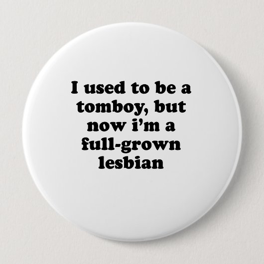 私はおてんば娘今Im才である十分に成長したlesbのが常でありました 缶バッジ (正面)