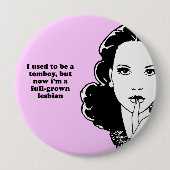 私はおてんば娘今IM才である十分に成長したLESBのが常でありました 缶バッジ (正面)