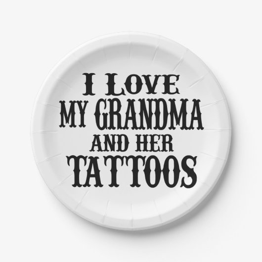 私はおばあちゃんとそのタトゥーの紙プレートが大好き ペーパープレート (正面)