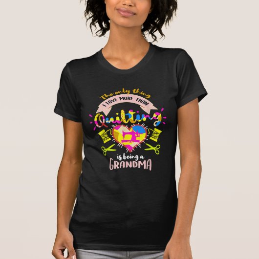 私はおばあちゃんのキルティングよりも大好き Tシャツ (正面)