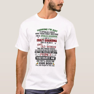 私はおばあちゃんの甘やかされた孫熱狂するです。 Tシャツ