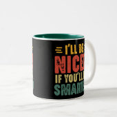 私はおもしろいあなたのもしより優しい頭が切れる ツートーンマグカップ (正面右)