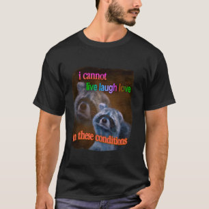 私はおもしろいこれらのCで笑いを愛して生きることができないアライグマ Tシャツ