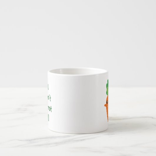 私はおもしろいすべてのフードプンユーモア漫画をニンジンしない エスプレッソカップ (正面)