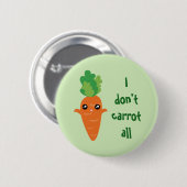 私はおもしろいすべてのフードプンユーモア漫画をニンジンしない 缶バッジ (正面&裏面)