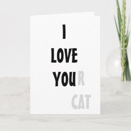 私はおもしろいなあなたの猫カードを愛します カード