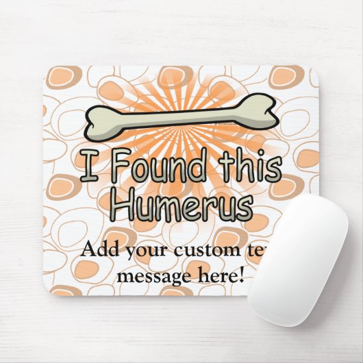 私はおもしろいなこの上腕骨の骨を見つけました マウスパッド (マウス)