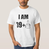 私はおもしろいなメンズワイシャツ40歳の、39です+1つの誕生日 Tシャツ (正面)