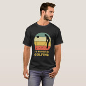 私はおもしろいむしろゴルフ引用文ゴルフをする Tシャツ (正面フル)